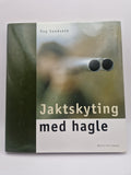 Forside: Jaktskyting med hagle av Dag Sundseth – norsk jaktbok