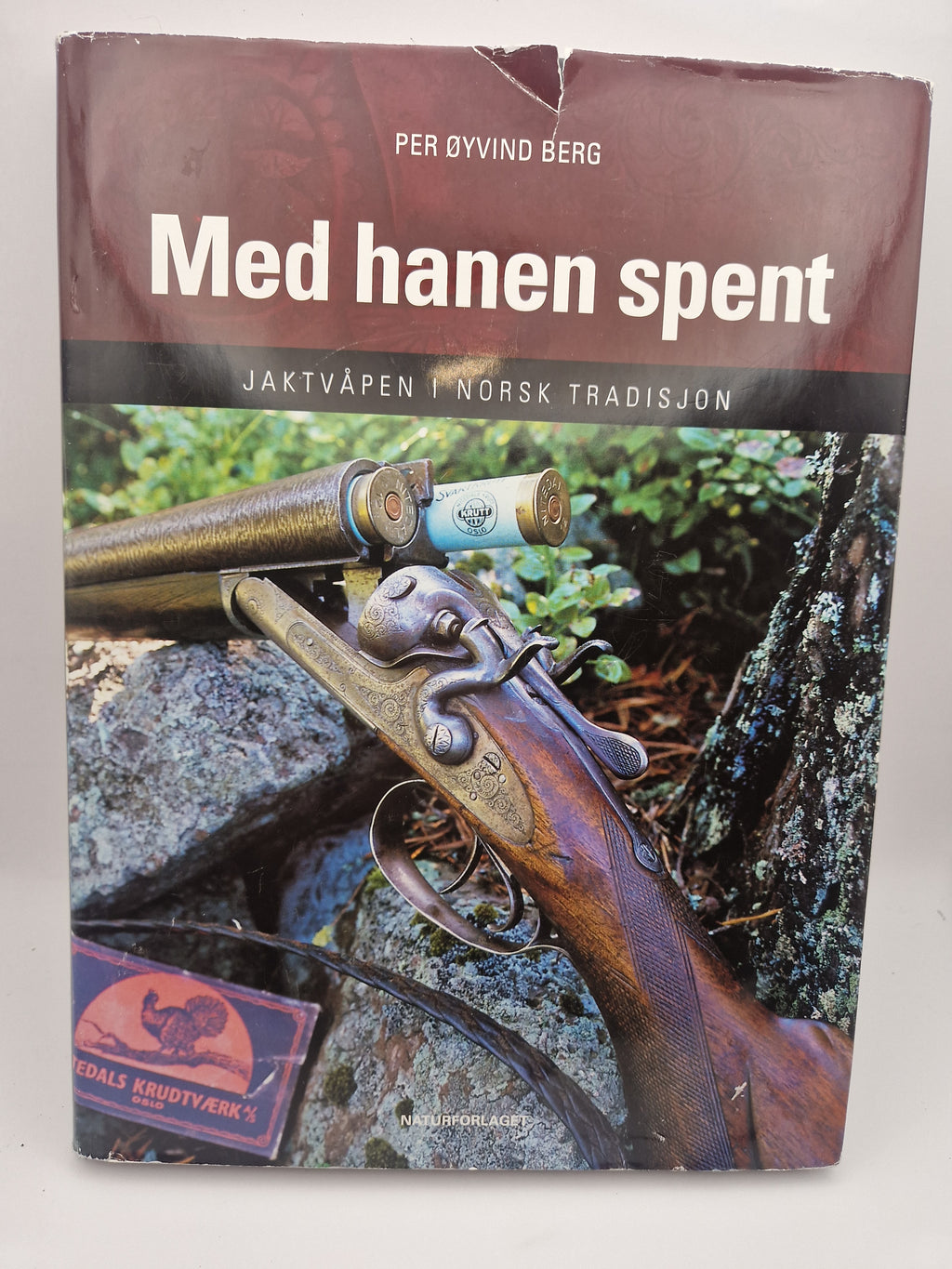Forside: Med hanen spent – jaktvåpen i norsk tradisjon