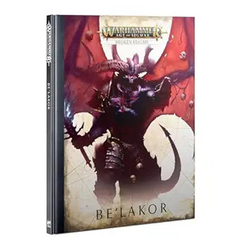 Warhammer Age of Sigmar – Broken Realms: Be’lakor