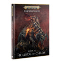 Warhammer Age of Sigmar – Dawnbringers Book VI: Hounds of Chaos (Hardcover)