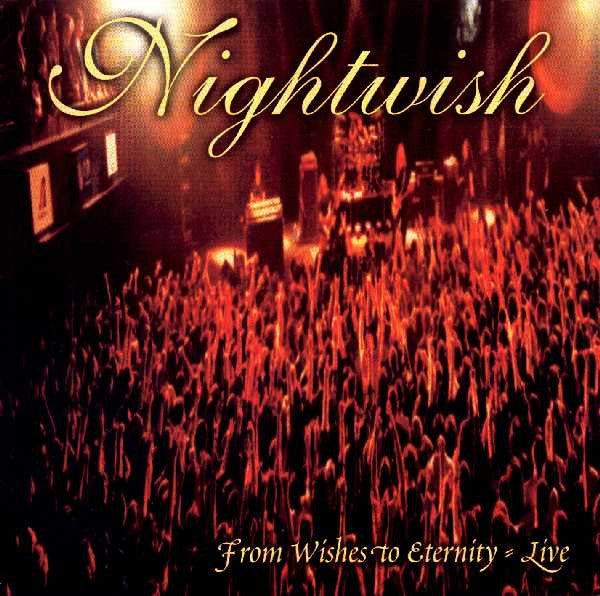 Nightwish – From Wishes To Eternity - Live