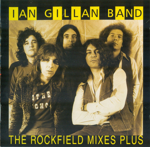 Ian Gillan Band – The Rockfield Mixes Plus
