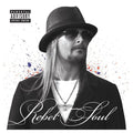 Kid Rock – Rebel Soul