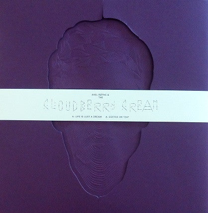 Cloudberry Cream – Life Is Just A Dream