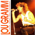 Lou Gramm – I Wish Today Was Yesterday