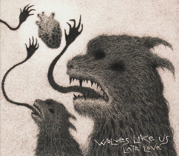 Wolves Like Us – Late Love