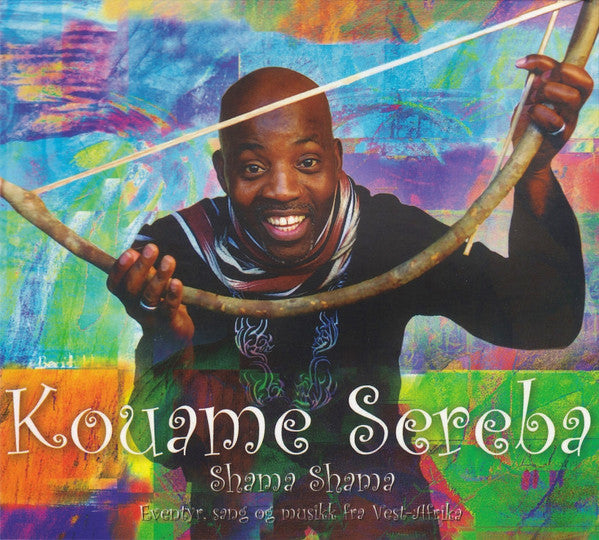 Kouame Sereba – Shama Shama (Eventyr, Sang Og Musikk Fra Vest-Afrika)