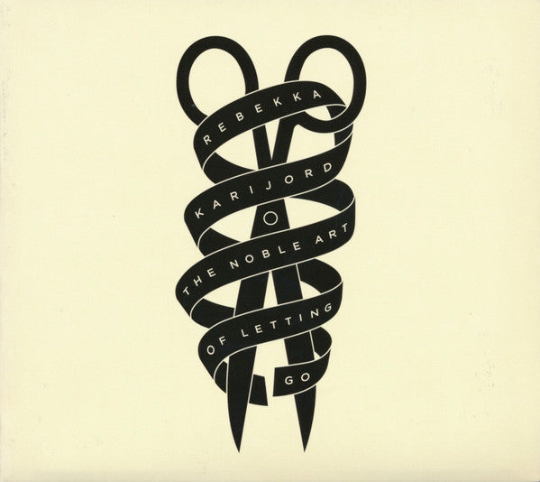 Rebekka Karijord – The Noble Art Of Letting Go