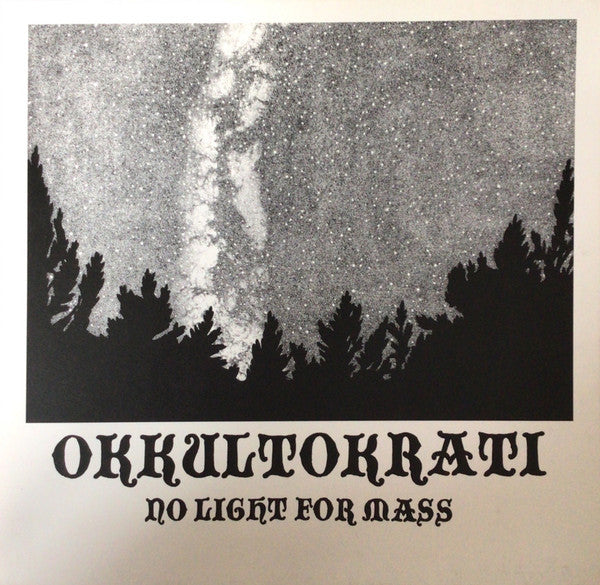 Okkultokrati – No Light For Mass
