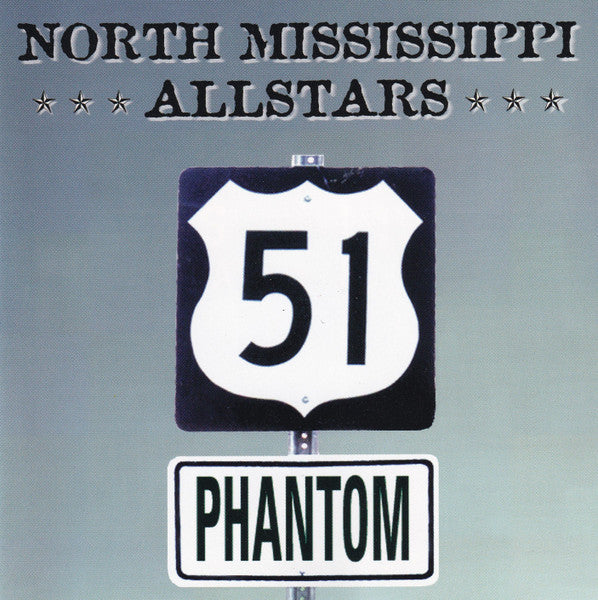 North Mississippi Allstars – 51 Phantom