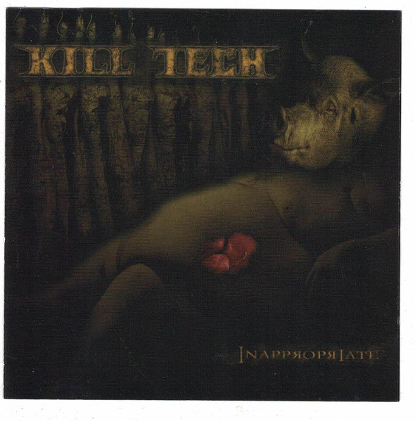 Kill Tech – Inappropriate