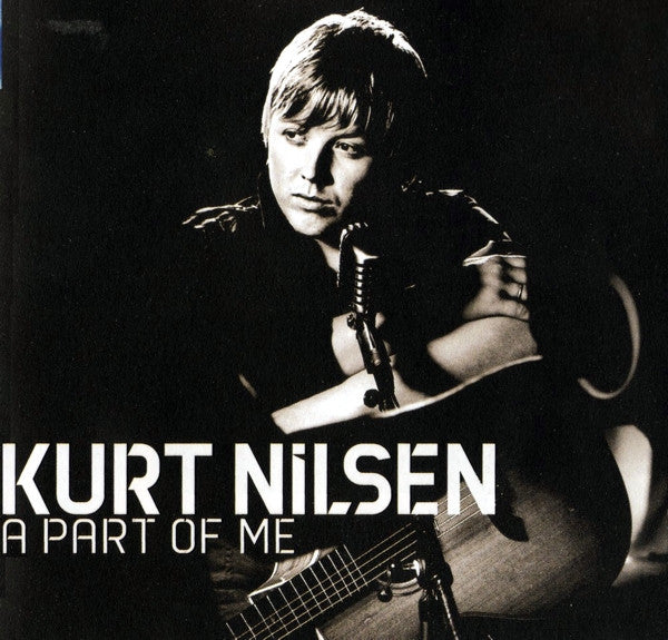 Kurt Nilsen – A Part Of Me