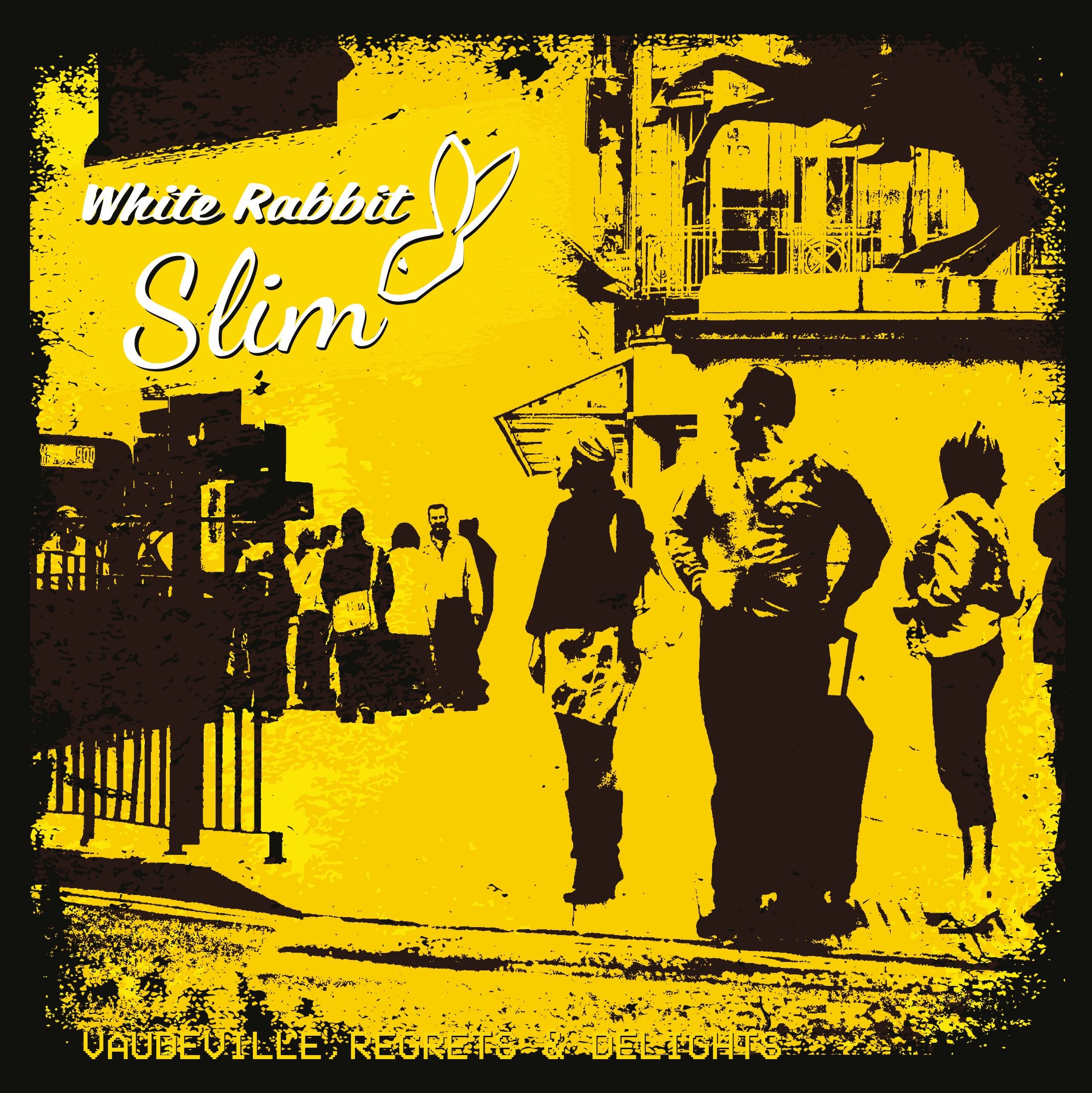 Forside: White Rabbit Slim – Vaudeville, Regrets & Delights vinyl cover (ny)