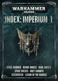 Warhammer 40,000 – Index: Imperium 1